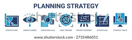 Planning Strategy web banner icon vector illustration concept with icon of strategy map, vision planner, execution plan, goal tracker, project roadmap, action plan, and strategy tools.