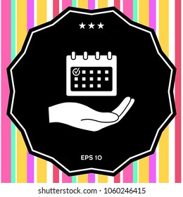 Planning, time management, hand holding calendar icon