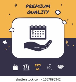 Planning, time management, hand holding calendar icon. Graphic elements for your design