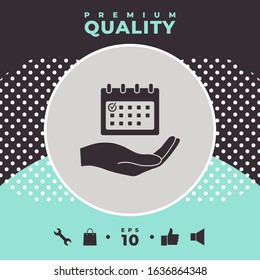 Planning, time management, hand holding calendar icon. Graphic elements for your design