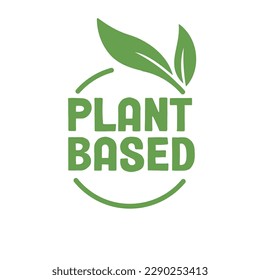 Plant based logo. Circular shape base with plant leaf. Vegan and vegetarian friendly badge. 