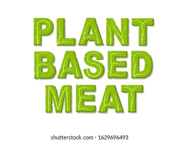Plant based meat. Design template with place for your text. Isolated vector illustration on white background.