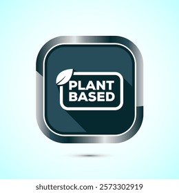 Plant based product icon design illustration. plant based food, natural ingredients. Gray shadow button design