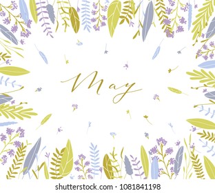Plant frame composition with calligraphic word May. Elegant frame background with branches and different hand drawn plants.