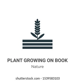 Plant growing on book vector icon on white background. Flat vector plant growing on book icon symbol sign from modern nature collection for mobile concept and web apps design.