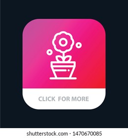 Plant, Growth, Flower Mobile App Button. Android and IOS Line Version. Vector Icon Template background