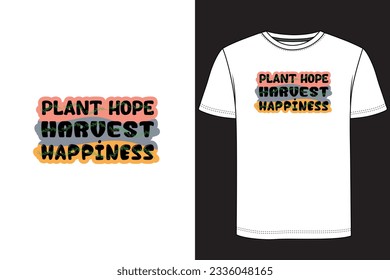 Plant hope harvest happiness Typography T-shirt Design. Gardening t-shirt design, Vintage gardening t-shirt design
