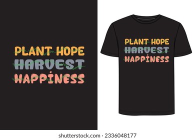 Plant hope harvest happiness Typography T-shirt Design. Gardening t-shirt design, Vintage gardening t-shirt design