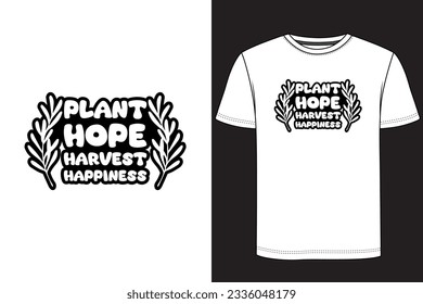 Plant hope harvest happiness Typography T-shirt Design. Gardening t-shirt design, Vintage gardening t-shirt design