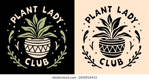 Plant lady club lettering badge logo gardening workshop. Plant lover squad quotes gardener gifts. Boho retro house pot plant aesthetic. Cute plant mom art for shirt design, sticker and print vector.