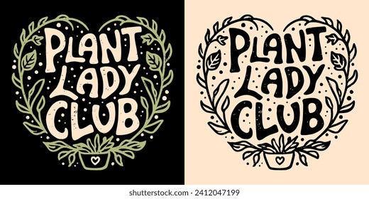 Taller de jardinería con el logotipo de la insignia del club de la señora de la planta. El escuadrón Groovy de amante de las plantas cita regalos. Estética de la planta del corazón retro de Boho. Arte de mamá de plantas para el diseño de camisetas, pegatinas y vectores de impresión.