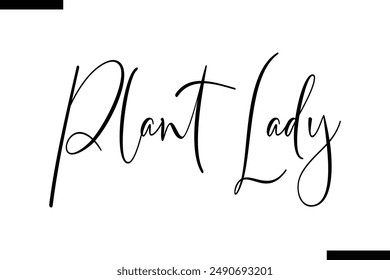 plant lady stylish typography text saying