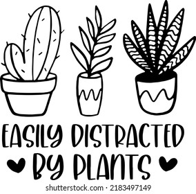 Plant Lady Vector, Plantaholic, wavy, Plant mama, Crazy plant lady, Easily distracted by plants, Typography 