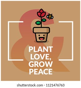Plant love, grow peace with Text Template for Details