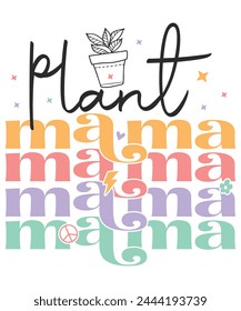 Plant mama love retro groovy, mom life, mama of the yar, mothers day