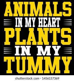 Plant is my Heart and Tumy, Typography T-shirt design or Vector or Trendy design or christmas or fishing design or  Printing design or Banner or Poster.