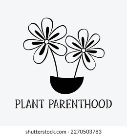Plant Parenthood svg dxf files Funny Gardening T Shirt design print-ready