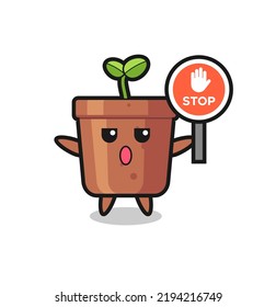 plant pot character illustration holding a stop sign , cute style design for t shirt, sticker, logo element