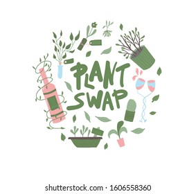 Plant swap emblem. Round composition with text and some elements of party Shareindoor plants event. Vector flat illustration.