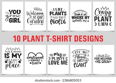 Plant T-shirt Design Bundle, Plant Lover vector Bundle, Plant vector illustration, Plant Quotes typography, houseplant design, garden quote design
