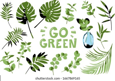 Plant vector set with fern and monstera leaves, herbs, twigs, branches. Lettering with eco-friendly phrase go green. Garden illustration.
