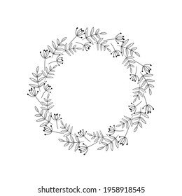 Plant wreath of branches, leaves, berries. Black outline drawing on a white background. Floral frame for home decoration, congratulations, logo, tags. Hand drawn border. Holiday vector illustration