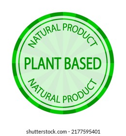 Plant-based vegan food product label. Green logo or icon. Diet. Sticker. Vegetarian. Organic