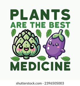 
Plants are the best medicine - Typography Vector Design, Vegan Shirt, Funny Vegan T-Shirts, Vegetarian Shirt, Veterinarian tee, Vegetable Lover Gift

