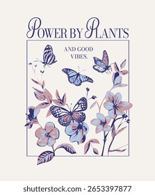 plants and good vibes slogan with flowers and butterflies in square frame vector illustration