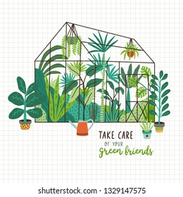 Plants growing in pots or planters inside glass greenhouse and Take Care Of Your Green Friends slogan. Glasshouse or botanical garden. Concept of home gardening. Modern flat vector illustration. svg