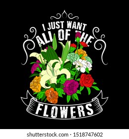 Plants Quote and Slogan good for Poster Design. I just want all of the flowers. vector illustration