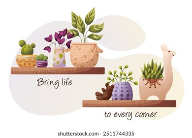 Plants Shelf Decor, Home plants Composition. Cozy plant-filled shelf with decorative pots, vases and plush bear. Cactus, flowers and llama figure pot. Inspiring quote. Home gardening concept. Vector.