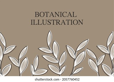 A plant-style banner with leaves and branches. For wedding invitations, postcards, posters, labels of cosmetics and perfumes, packaging paper. Vector illustration