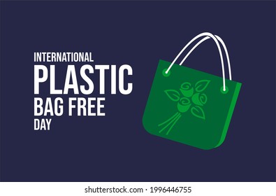 plastic bag free day. Holiday concept. Template for background, banner, card, poster, t-shirt with text inscription, vector eps 10