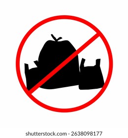 Plastic bag vector silhouette with red circle isolated on white background. Pollution problem concept. Say no to plastic bags. Do not use plastic bags.