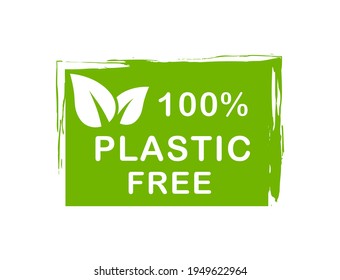 Logo del 100% libre de plástico. Señal ecológica y orgánica. Etiqueta verde libre de plástico. Icono de basura cero. Ilustración vectorial.