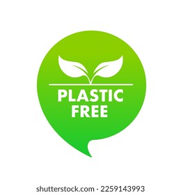 Plastic free green badge icon. Contains no plastic Bpa chemical mark zero or 100 percent pure. Vector illustration