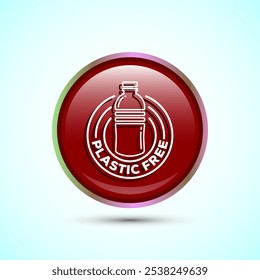 Plastic free icon design illustration, No plastic product sign, Red Color Round Button Design