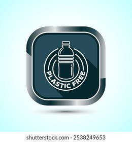 Plastic free icon design illustration, No plastic product sign,Gray Shadow Button Design