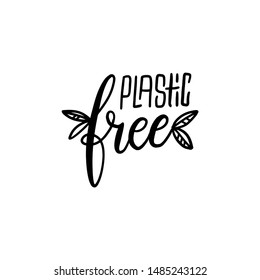 Plastic free logo. Black and white composition with leaves. Zero waste concept, recycle, reuse, reduce - ecological lifestyle, sustainable development. Vector hand drawn illustration.