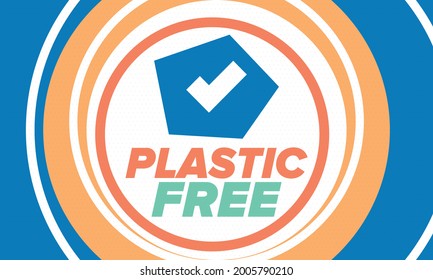 Sin plástico. Un mes para el medio ambiente. Reciclar, concepto de ecología. Sin plástico, sin basura en julio. Estilo de vida ecológico y sin desperdicios. Salvemos el planeta. Ilustración de póster vectorial