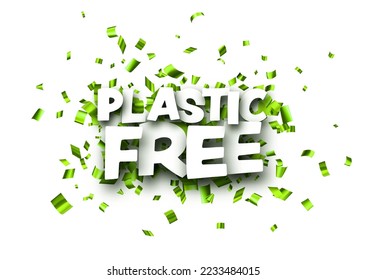 Plastic free sign over green cut out foil ribbon confetti background. Design element. Vector illustration.