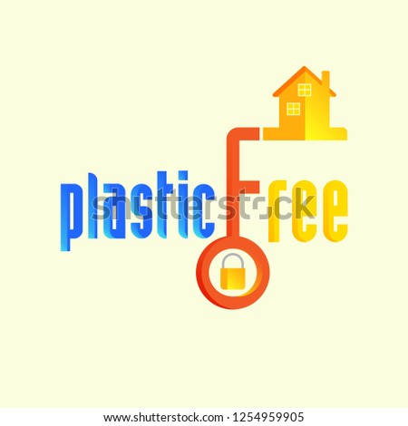 Plastic free typographic design with home key as a gimmick. Living without plastic to save environment concept. Vector illustration.