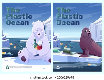 Plastic ocean posters with polar bear and seal on glacier and garbage floating in sea. Vector flyers of ocean pollution with cartoon illustration of wild arctic animals, waste and trash