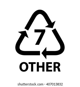 Plastic recycling symbol OTHER 7 . Vector Illustration