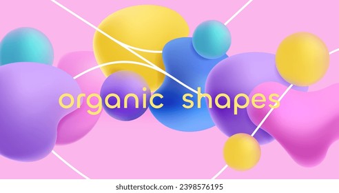 Plastic shapes background. Abstract colorful geometric shapes of different sizes, paint bubble, liquid and gas blobs. Vector modern morphing graphic set. Vivid splashes and spheres