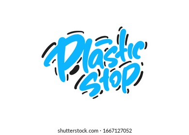 Plastic Stop hand drawn lettering text. Vector illustration