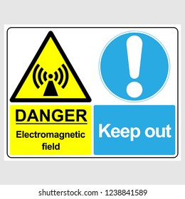Plate: "Danger. Electromagnetic Field. Keep Out". Sign: "Danger. Electromagnetic Field. Keep Out" on a gray background
