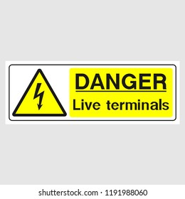 Plate: "Danger Live Terminals" (Panoramic sign). Sign: "Danger Live Terminals" (Panoramic sign) on a gray background