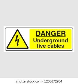Plate: "Danger. Underground Live Cables (Panoramic sign)". Sign: "Danger. Underground Live Cables (Panoramic sign)" on a gray background